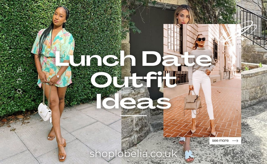 Lunch Date Outfit Ideas