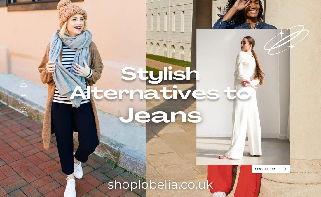 Stylish Alternatives to Jeans