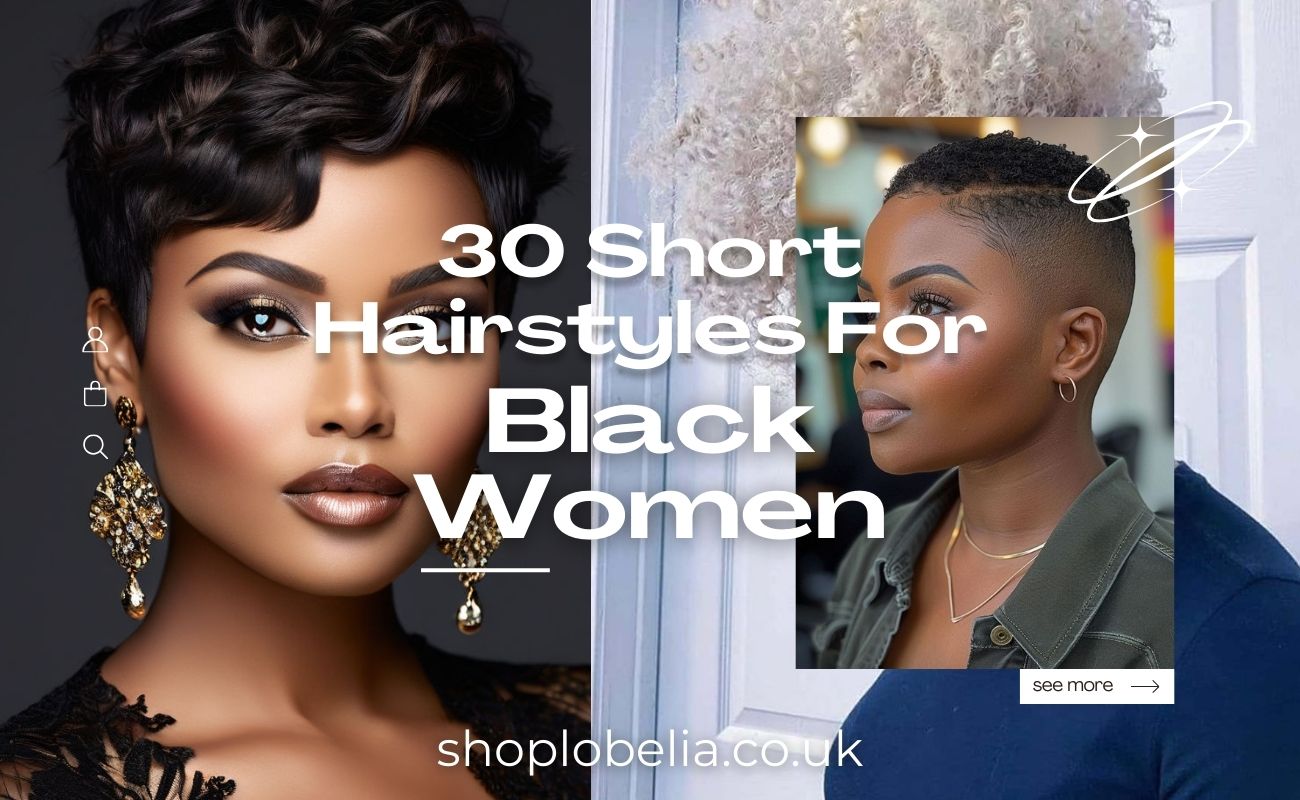30 Short Hairstyles For Black Women