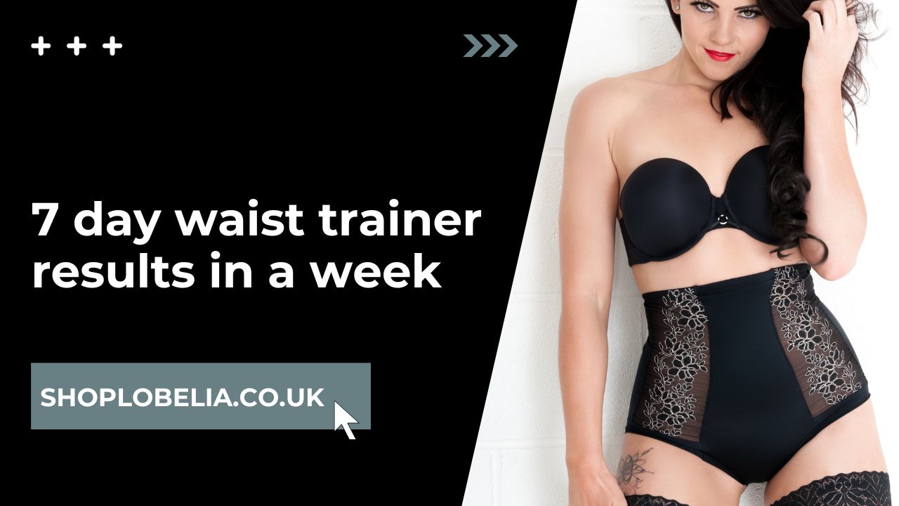 7 day waist trainer results in a week