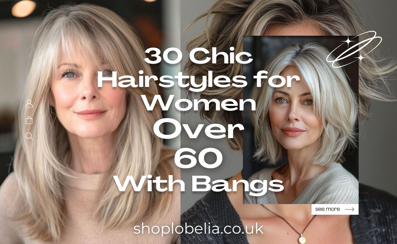 Chic Hairstyles for Women Over 60 With Bangs