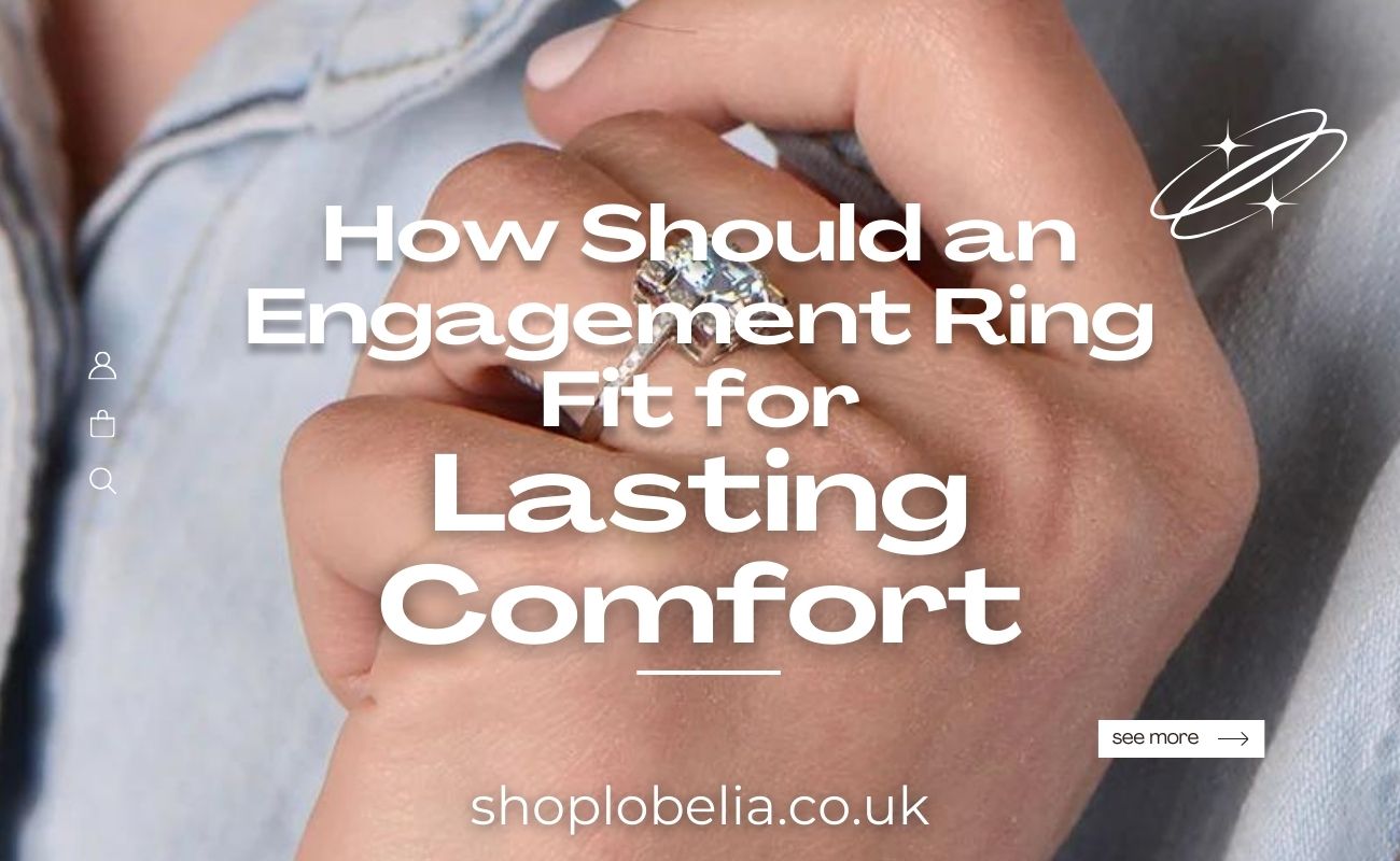 How Should an Engagement Ring Fit