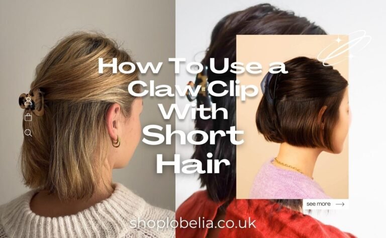How To Use a Claw Clip With Short Hair