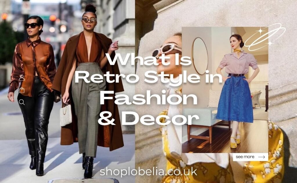 What Is Retro Style