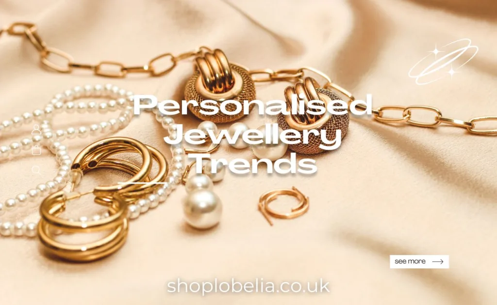 Personalised Jewellery Trends