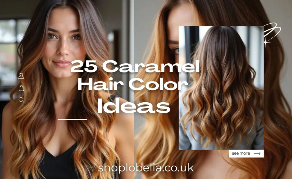 25 Caramel Hair Color Ideas